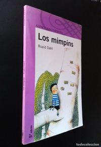 Second hand books: LOS MIMPINS | DAHL, ROALD | ALFAGUARA 2005